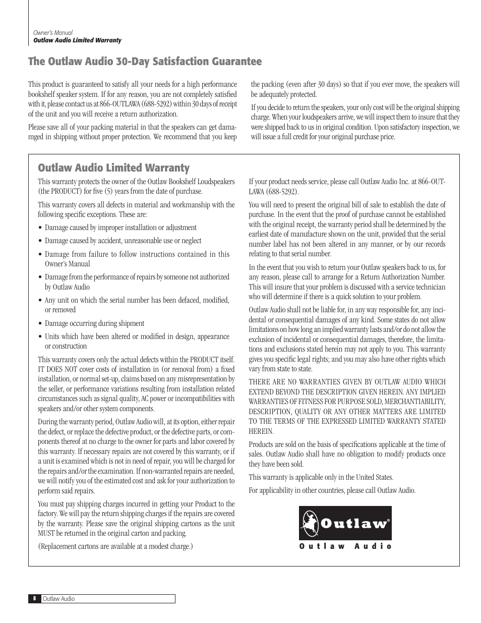 The outlaw audio 30-day satisfaction guarantee, Outlaw audio limited warranty | Outlaw Audio BLS-B(C) User Manual | Page 8 / 8