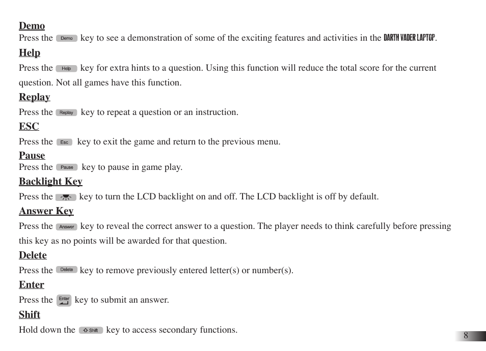 Demo, Help, Replay | Pause, Backlight key, Answer key, Delete, Enter, Shift | Oregon Scientific Star Wars Darth Vader Laptop DV33 User Manual | Page 12 / 22
