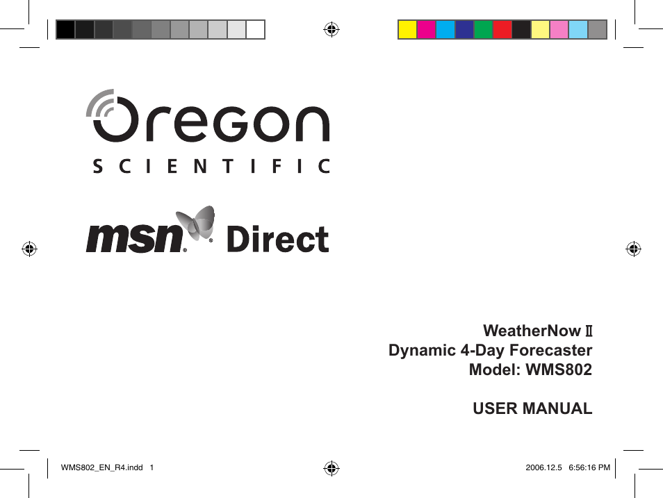 Oregon Scientific WeatherNow Dynamic 4-Day Forecaster WMS802 User Manual | 18 pages
