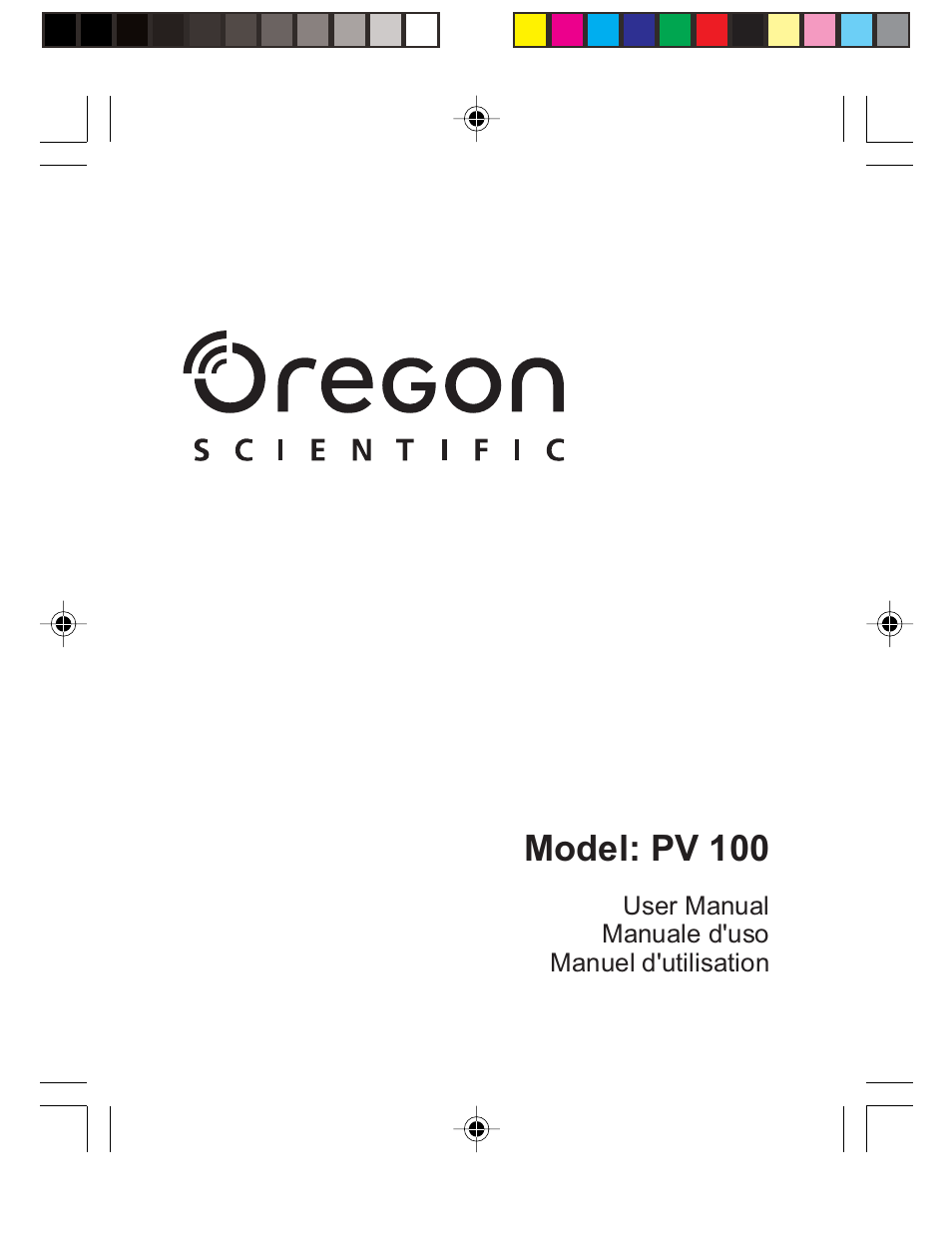 Oregon Scientific 3.0 MEGA-PIXEL DIGITAL CAMERA WITH JUMBO DISPLAY PV 100 User Manual | 42 pages