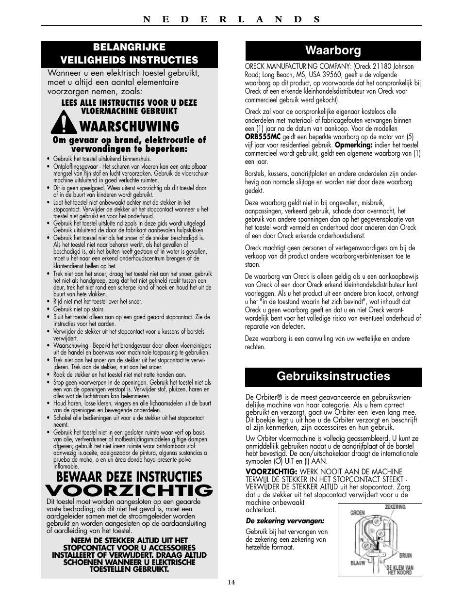 Voorzichtig, Waarschuwing, Bewaar deze instructies | Waarborg, Gebruiksinstructies, Belangrijke veiligheids instructies | Oreck Orbiter Multi-Purpose Floor Machine ORB557MC Series User Manual | Page 14 / 16