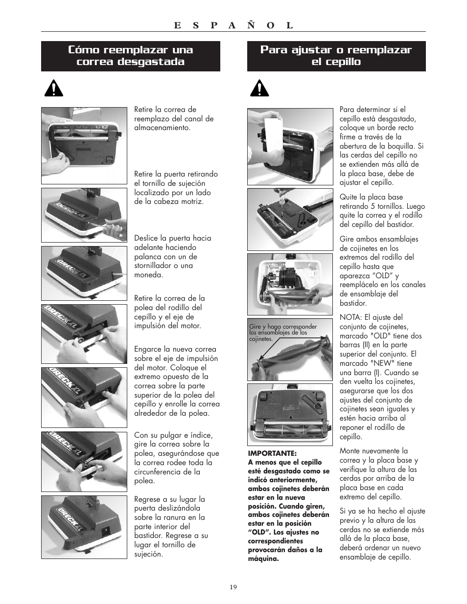 Ómo reemplazar una correa desgastada, Ara ajustar o reemplazar el cepillo | Oreck SIMPLY AMAZING XL2300RS User Manual | Page 19 / 20