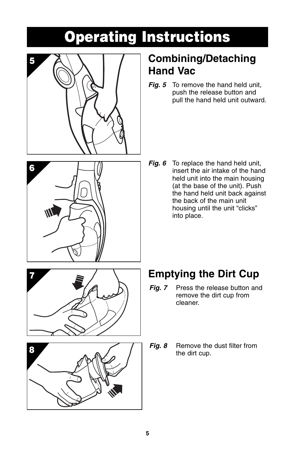 Operating instructions, Combining/detaching hand vac, Emptying the dirt cup | Oreck QS110 User Manual | Page 6 / 12