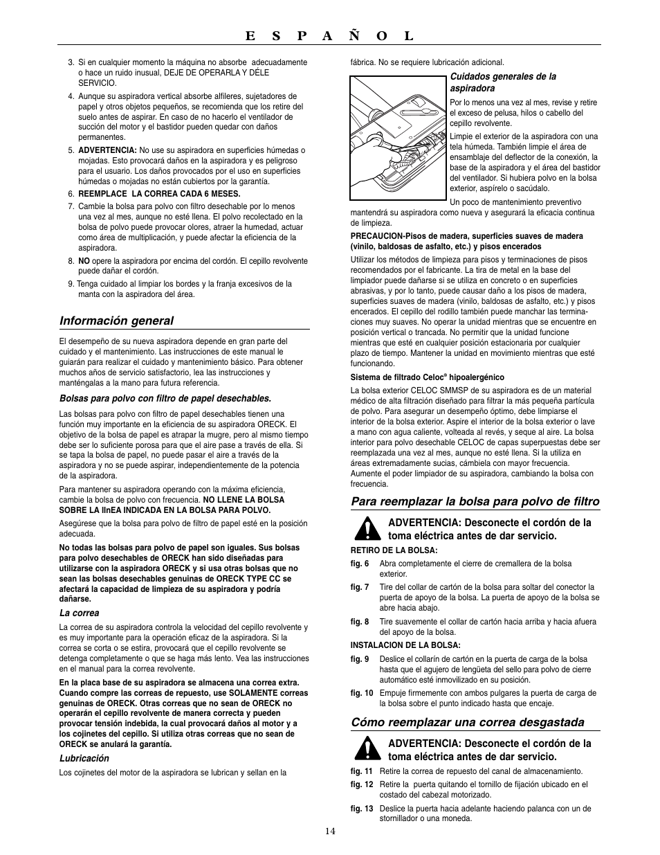 Información general, Para reemplazar la bolsa para polvo de filtro, Cómo reemplazar una correa desgastada | Oreck U4090H2 User Manual | Page 15 / 16
