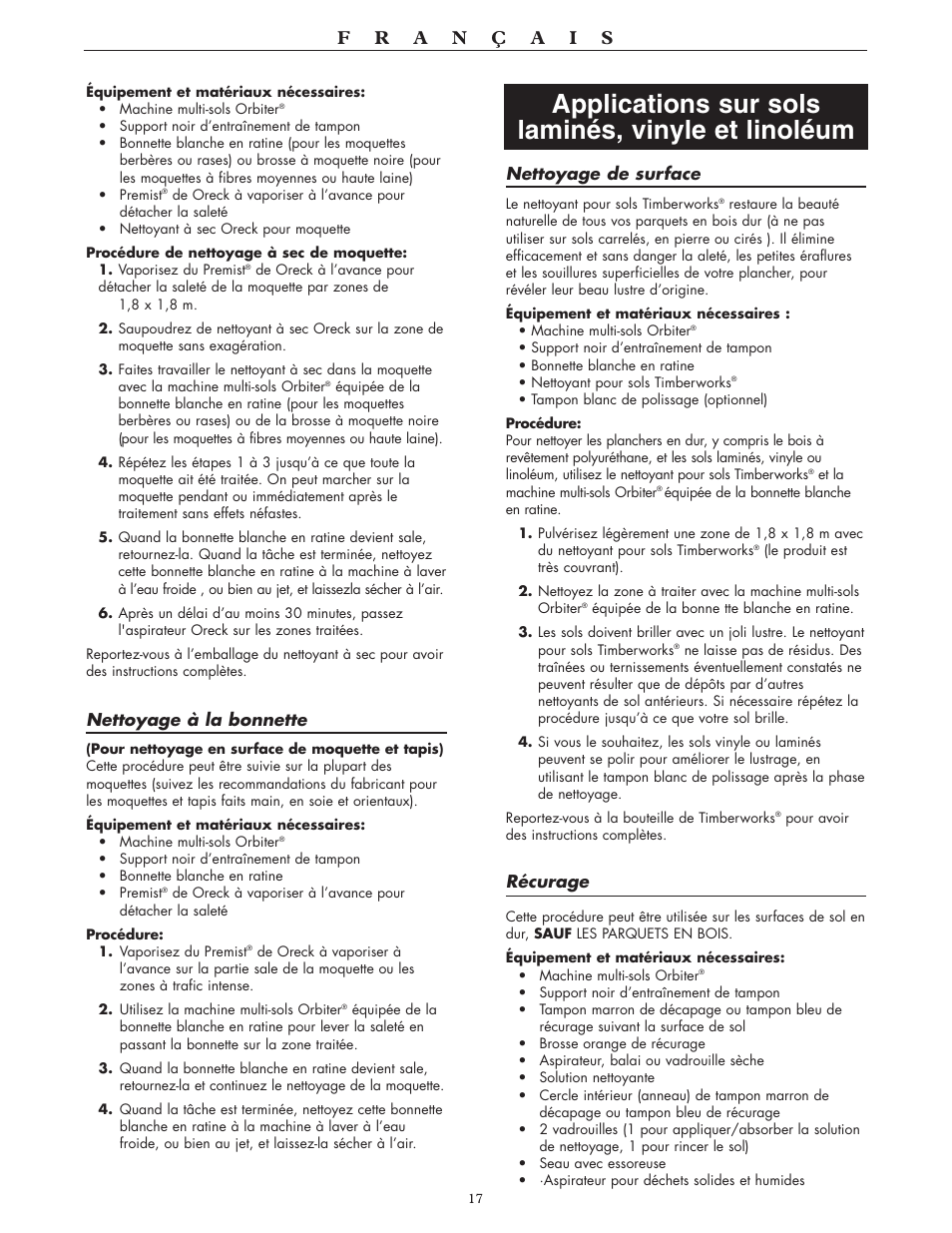 Applications sur sols laminés, vinyle et linoléum, Nettoyage à la bonnette, Nettoyage de surface | Récurage | Oreck 550 User Manual | Page 17 / 36