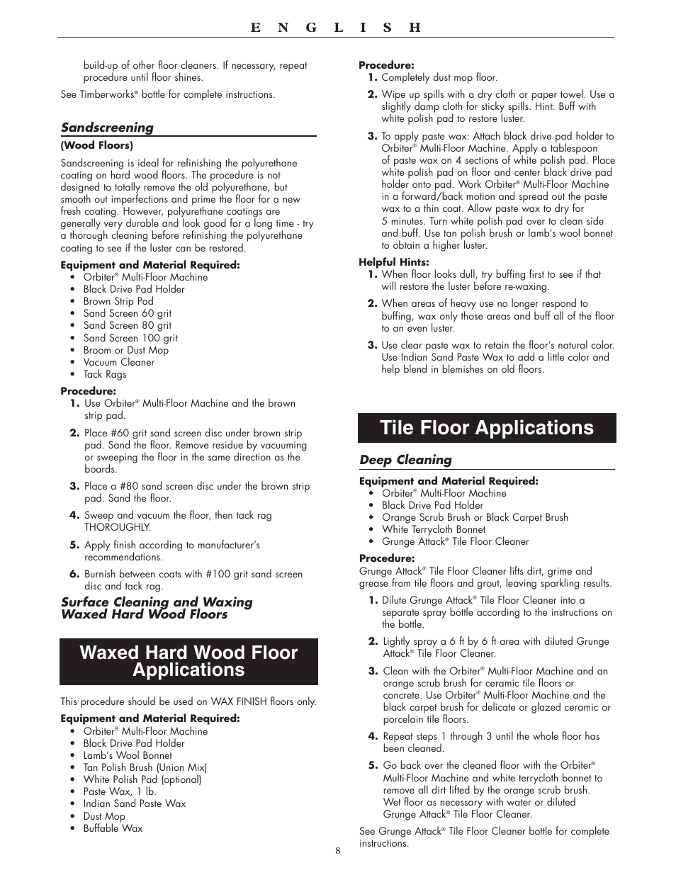 Tile floor applications, Waxed hard wood floor applications | Oreck 550 User Manual | Page 8 / 36