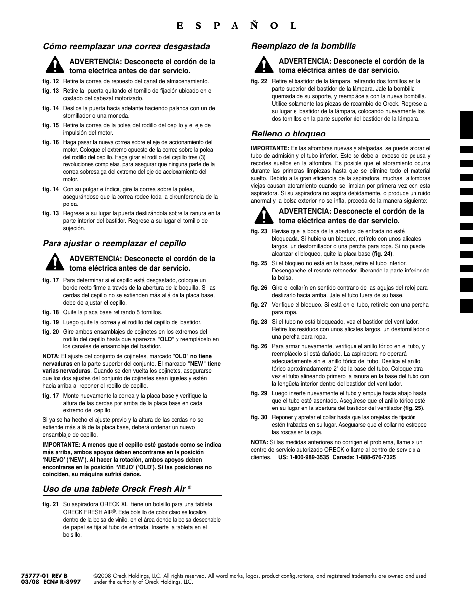 Cómo reemplazar una correa desgastada, Para ajustar o reemplazar el cepillo, Uso de una tableta oreck fresh air | Reemplazo de la bombilla, Relleno o bloqueo | Oreck XL U3760HH User Manual | Page 16 / 16