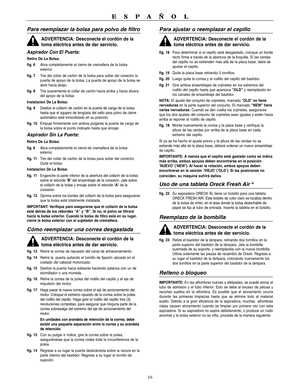 Para reemplazar la bolsa para polvo de filtro, Cómo reemplazar una correa desgastada, Para ajustar o reemplazar el cepillo | Uso de una tableta oreck fresh air, Reemplazo de la bombilla, Relleno o bloqueo | Oreck 9000 series  VACUUMS User Manual | Page 17 / 20