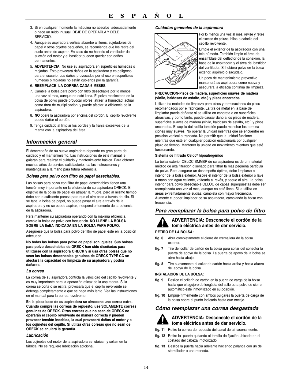 Información general, Para reemplazar la bolsa para polvo de filtro, Cómo reemplazar una correa desgastada | Oreck UPRIGHT VACUUM WITH HIGH SPEED CLEANING SYSTEM U4120H2 User Manual | Page 15 / 16