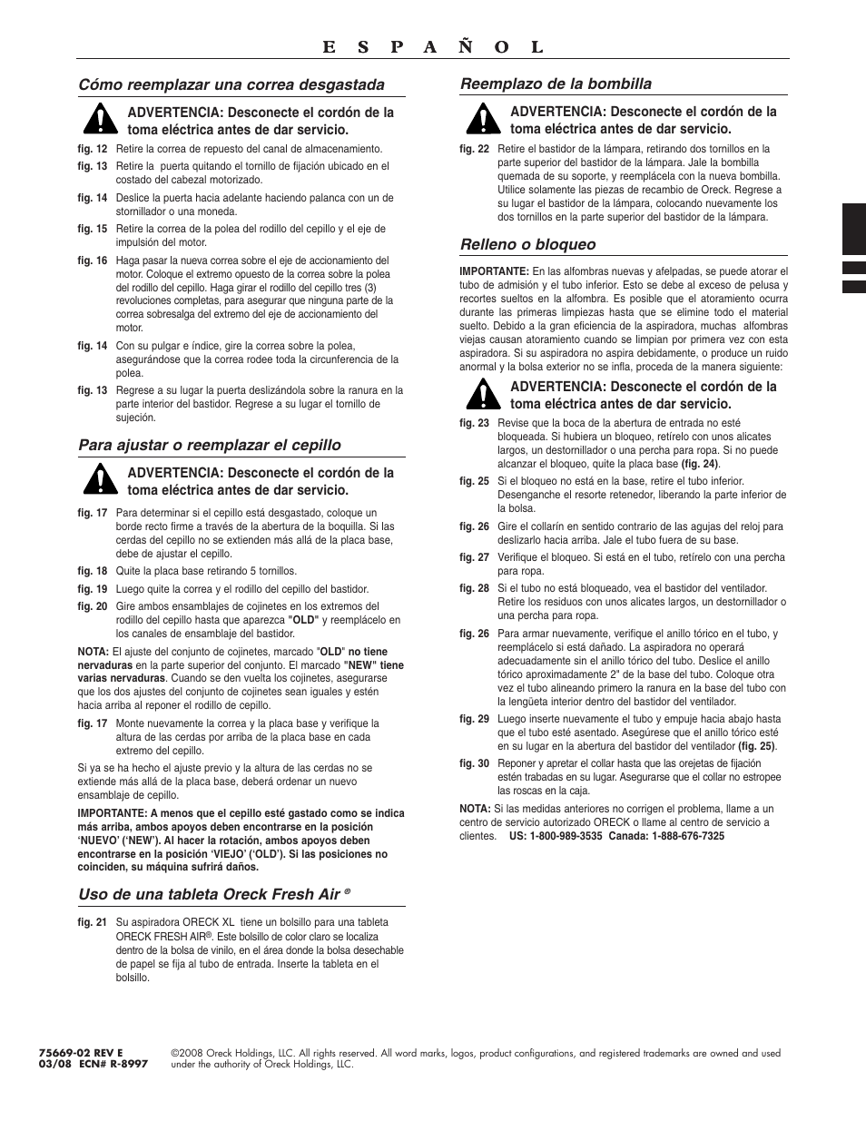 Cómo reemplazar una correa desgastada, Para ajustar o reemplazar el cepillo, Uso de una tableta oreck fresh air | Reemplazo de la bombilla, Relleno o bloqueo | Oreck SIMPLY AMAZING U3700HH User Manual | Page 16 / 16