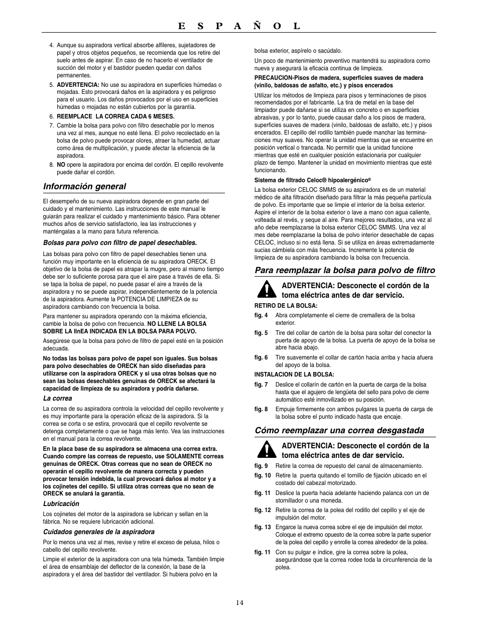 Información general, Para reemplazar la bolsa para polvo de filtro, Cómo reemplazar una correa desgastada | Oreck XL3900H2 User Manual | Page 15 / 16