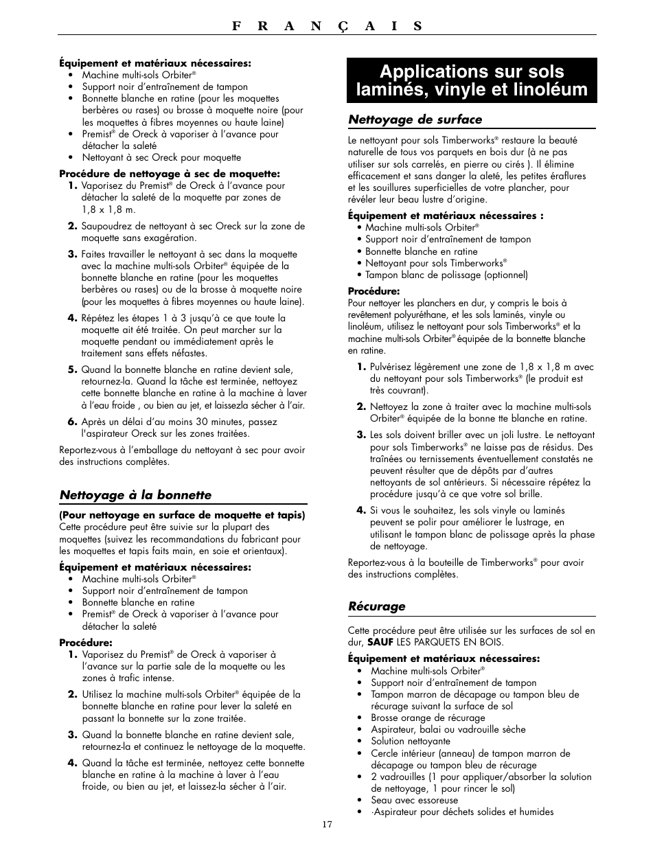 Applications sur sols laminés, vinyle et linoléum, Nettoyage à la bonnette, Nettoyage de surface | Récurage | Oreck ORBITER RORB400 User Manual | Page 17 / 36