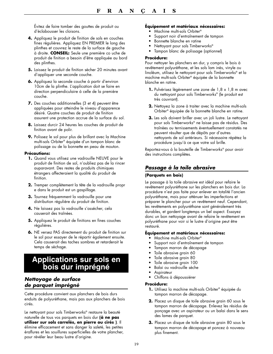 Applications sur sols en bois dur imprégné | Oreck ORBITER RORB400 User Manual | Page 19 / 36