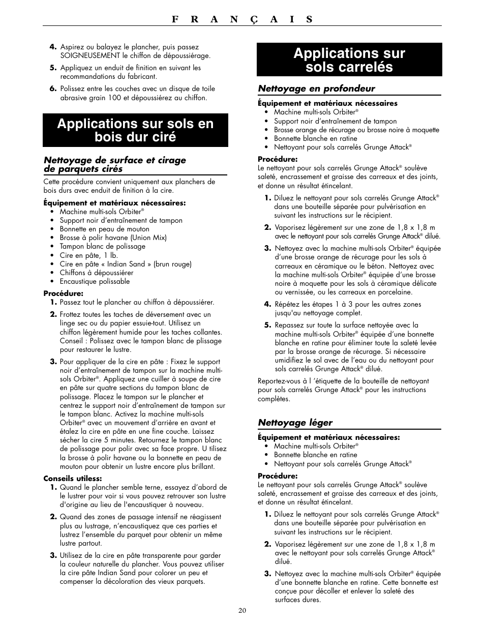 Applications sur sols carrelés, Applications sur sols en bois dur ciré | Oreck ORBITER RORB400 User Manual | Page 20 / 36