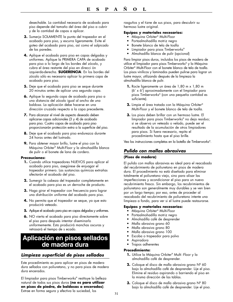 Aplicación en pisos sellados de madera dura | Oreck ORBITER RORB400 User Manual | Page 31 / 36
