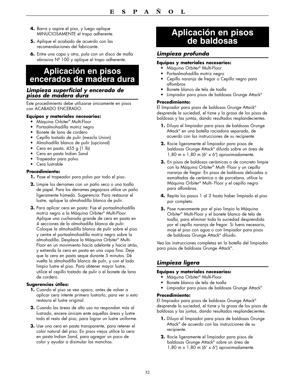 Aplicación en pisos de baldosas, Aplicación en pisos encerados de madera dura | Oreck ORBITER RORB400 User Manual | Page 32 / 36