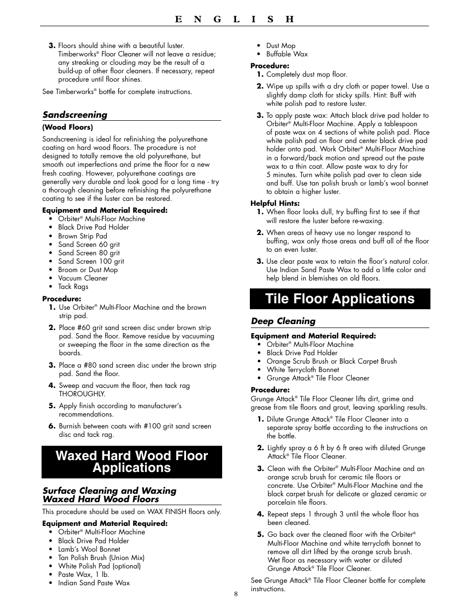 Tile floor applications, Waxed hard wood floor applications | Oreck ORBITER RORB400 User Manual | Page 8 / 36
