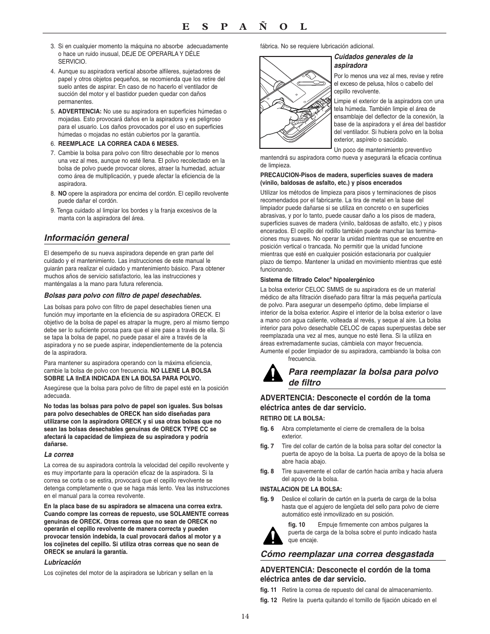 Información general, Para reemplazar la bolsa para polvo de filtro, Cómo reemplazar una correa desgastada | Oreck XL U4080H2 User Manual | Page 15 / 16
