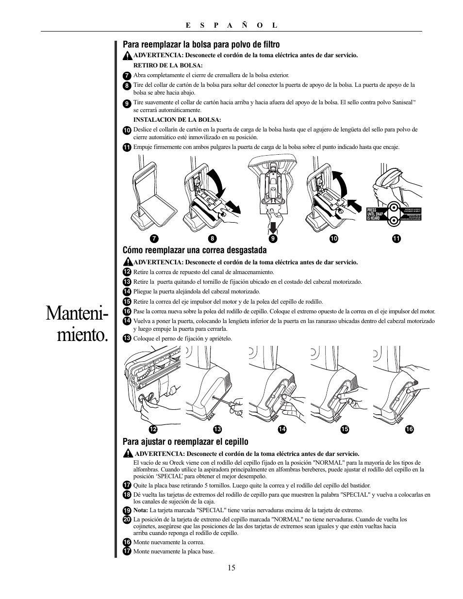 Manteni- miento, Para reemplazar la bolsa para polvo de filtro, Cómo reemplazar una correa desgastada | Para ajustar o reemplazar el cepillo | Oreck XL PLATINUM PLUS 79030-01REVA User Manual | Page 15 / 28