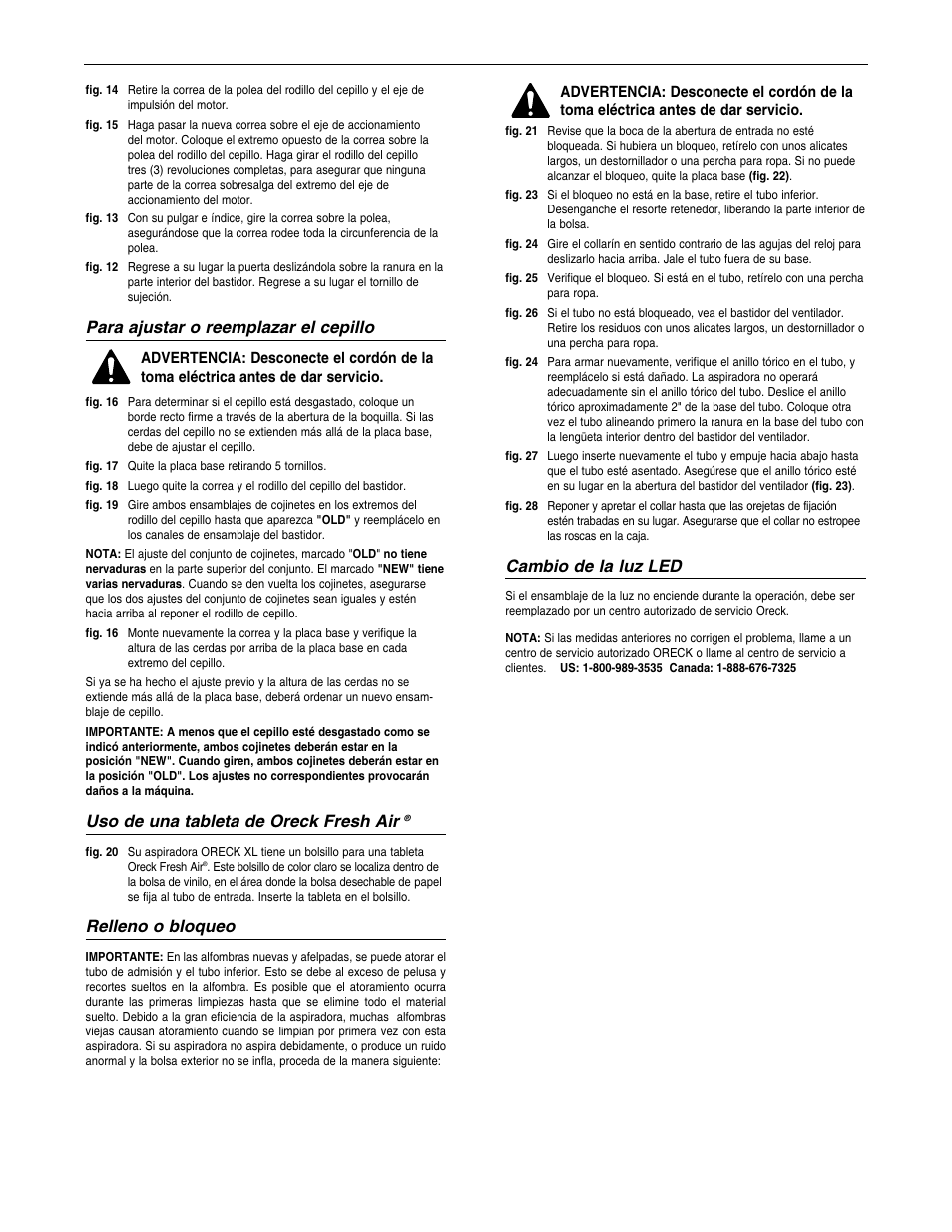 Para ajustar o reemplazar el cepillo, Uso de una tableta de oreck fresh air, Relleno o bloqueo | Cambio de la luz led | Oreck U4140HH User Manual | Page 16 / 16