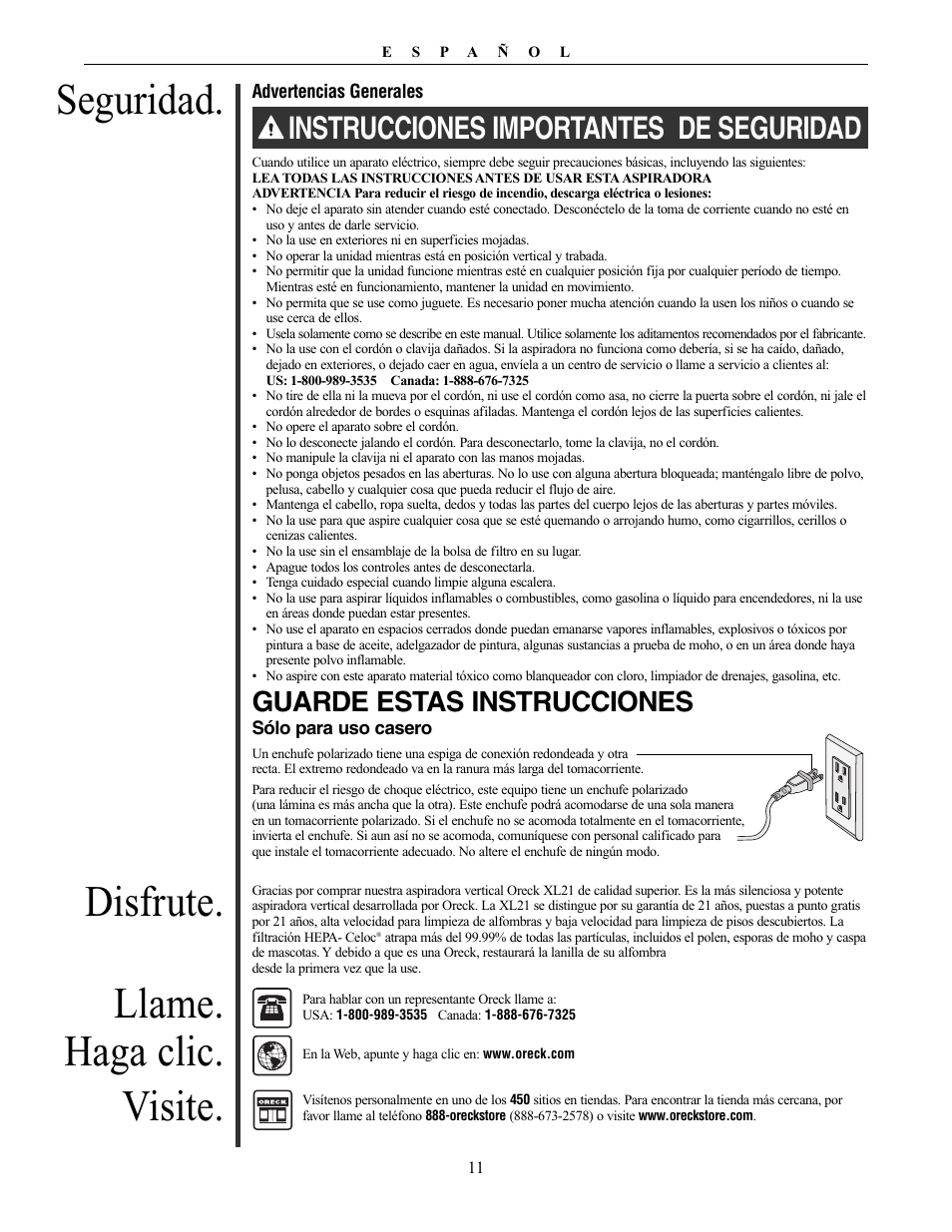 Seguridad, Disfrute. llame. haga clic. visite, Instrucciones importantes de seguridad | Guarde estas instrucciones, Other oreck accessories available at | Oreck XL21 User Manual | Page 11 / 28