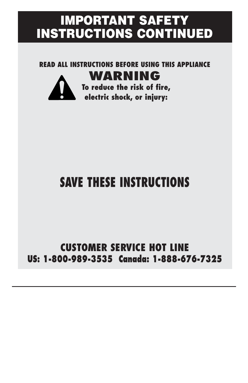 Save these instructions, Important safety instructions continued, Warning | Customer service hot line, Household use only | Oreck JP777 User Manual | Page 3 / 7