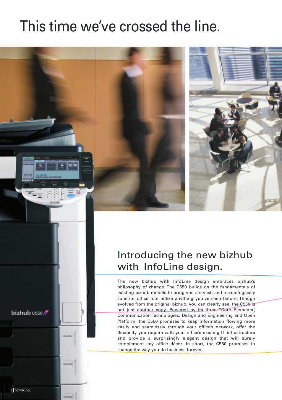 This time we’ve crossed the line, Introducing the new bizhub with infoline design | Oldsmobile bizhub Color Scanner C550 User Manual | Page 2 / 16