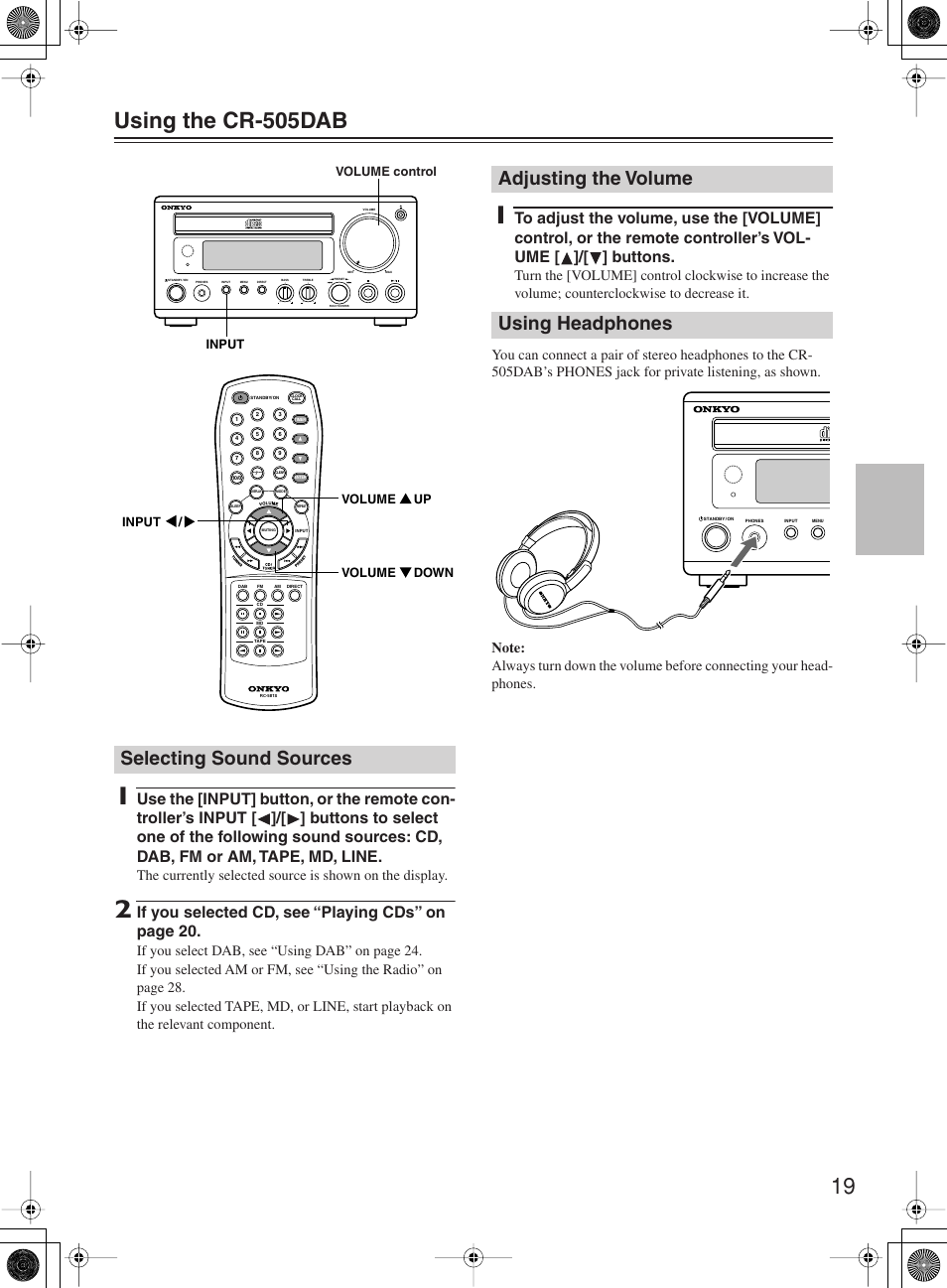 Selecting sound sources, Adjusting the volume using headphones, If you selected cd, see “playing cds” on page 20 | Onkyo CR-505DA User Manual | Page 19 / 40