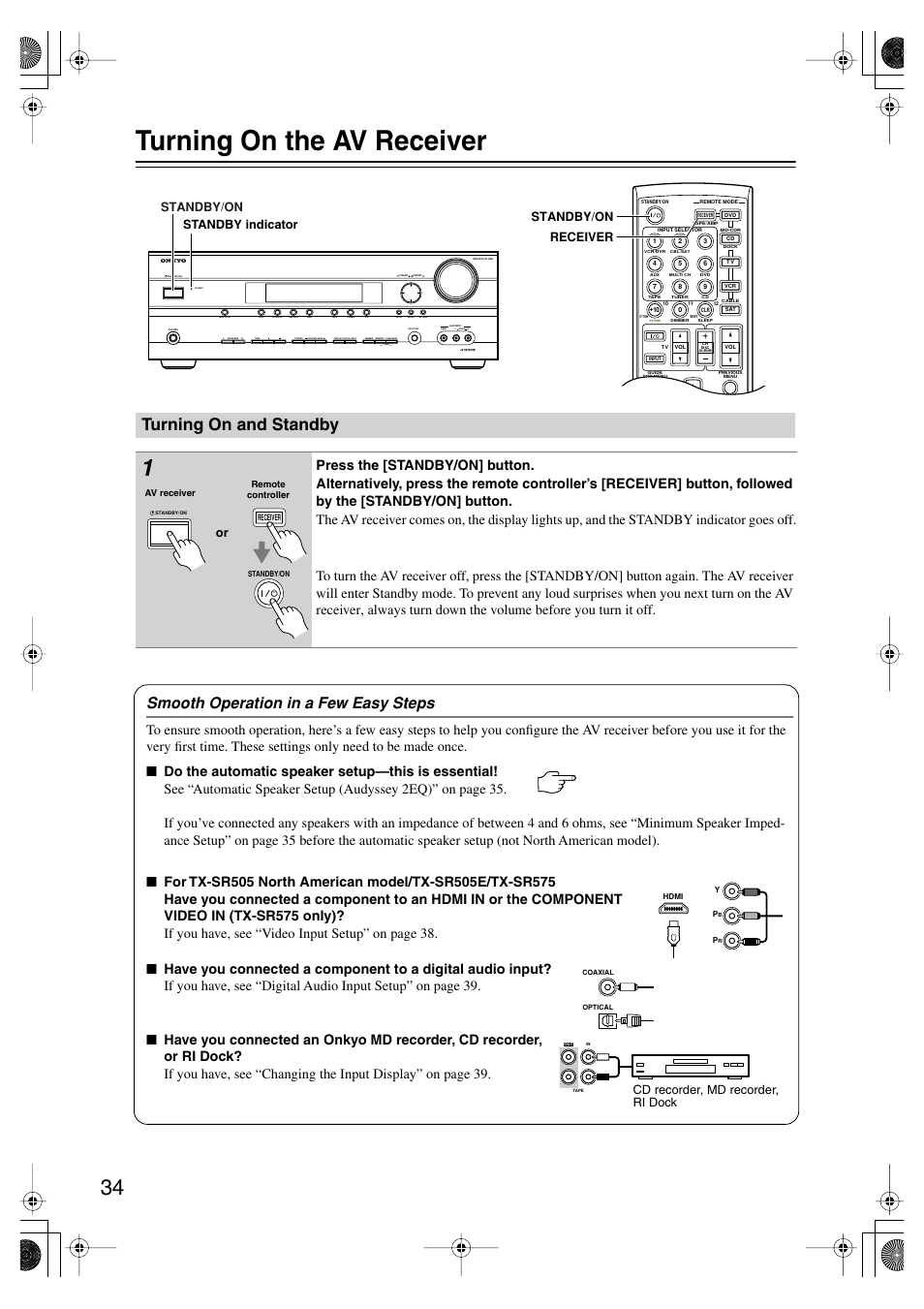 Turning on the av receiver, Turning on and standby, Turning on & first time setup | Utton (34), Andby indicator (34), Smooth operation in a few easy steps, Clear, Standby/on, Receiver standby/on standby indicator, Cd recorder, md recorder, ri dock | Onkyo TX SR575 User Manual | Page 34 / 72