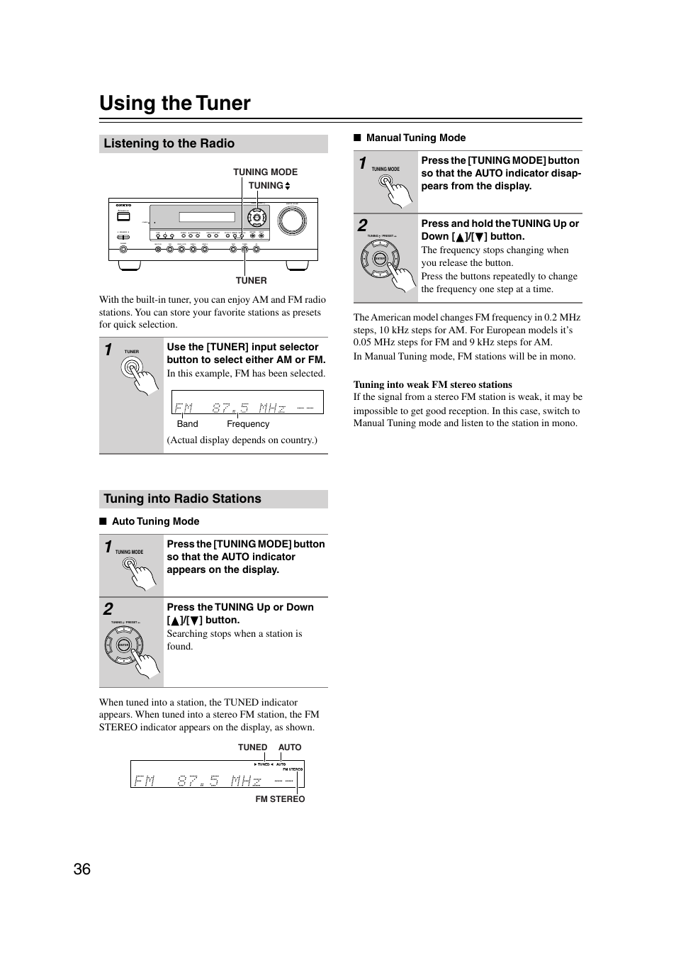 Using the tuner, Listening to the radio, Tuning into radio stations | S (36), Tuned (36), Fm stereo (36) | Onkyo TX-SR303 User Manual | Page 36 / 56