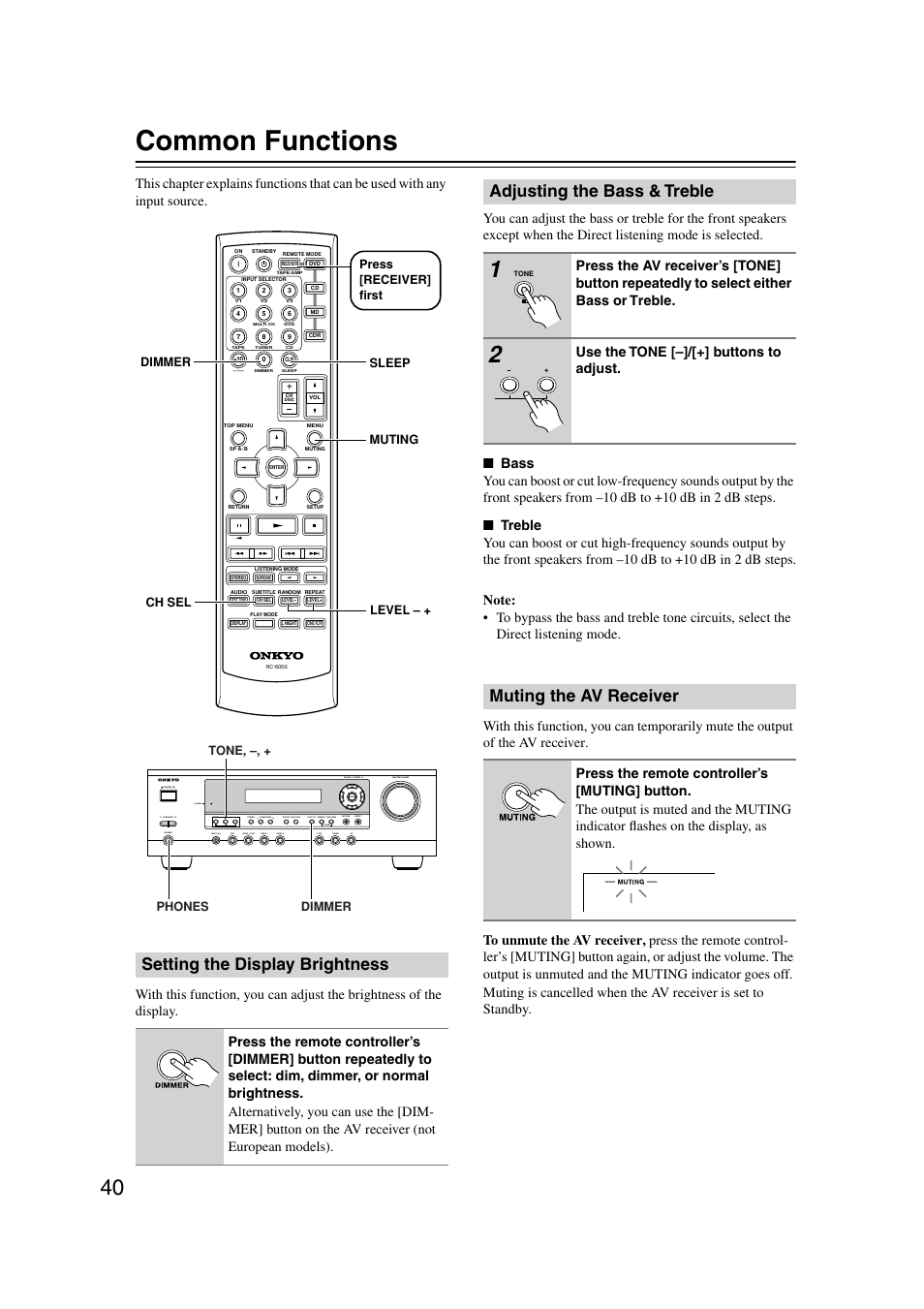 Common functions, Setting the display brightness, Adjusting the bass & treble | Muting the av receiver, Uttons (40), Muting indicator (40), Utton (40), Use the tone [–]/[+] buttons to adjust | Onkyo TX-SR303 User Manual | Page 40 / 56