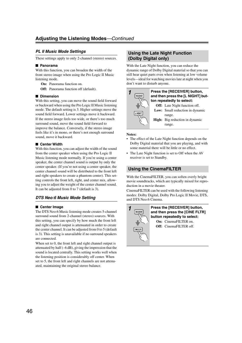 Using the late night function (dolbydigital only), Using the cinemafilter, Utton (46) | Adjusting the listening modes —continued | Onkyo TX-SR303 User Manual | Page 46 / 56