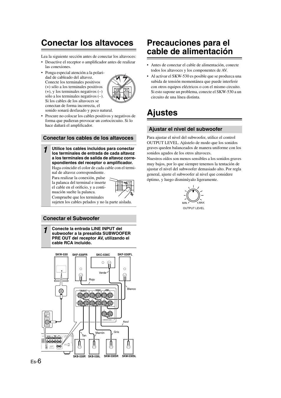 Conectar los altavoces, Conectar los cables de los altavoces, Conectar el subwoofer | Precauciones para el cable de alimentación, Ajustes, Ajustar el nivel del subwoofer | Onkyo SKS-HT530 User Manual | Page 14 / 32