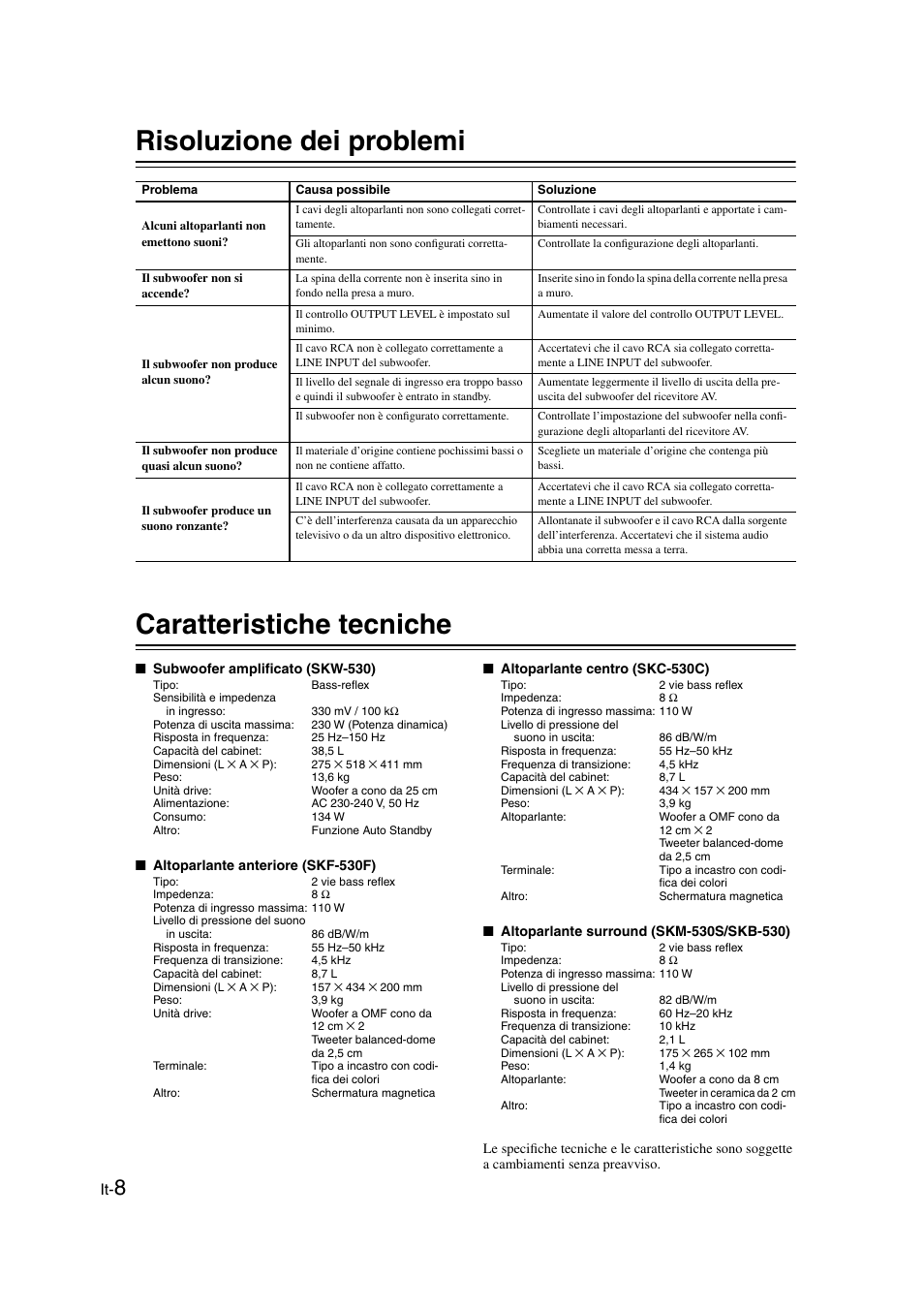 Risoluzione dei problemi, Caratteristiche tecniche, Risoluzione dei problemi caratteristiche tecniche | Onkyo SKS-HT530 User Manual | Page 24 / 32