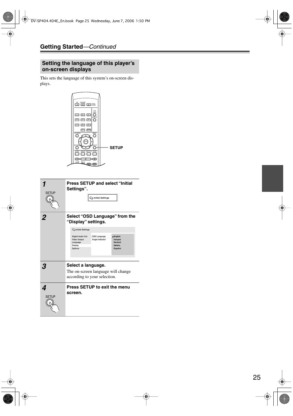 Getting started —continued, Press setup and select “initial settings, Select “osd language” from the “display” settings | Press setup to exit the menu screen | Onkyo DV SP404 User Manual | Page 25 / 60