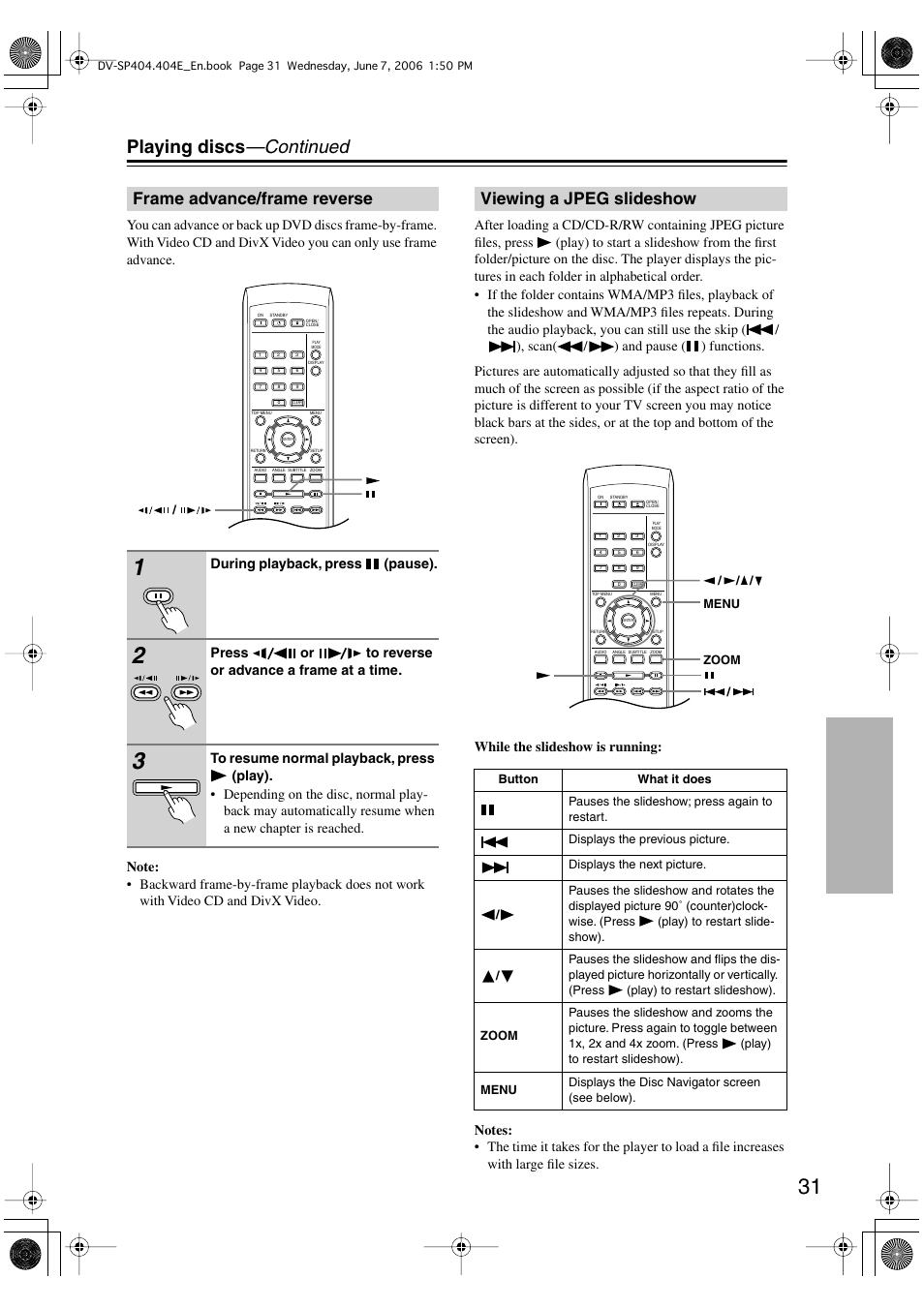 Playing discs —continued, Frame advance/frame reverse, Viewing a jpeg slideshow | Onkyo DV SP404 User Manual | Page 31 / 60