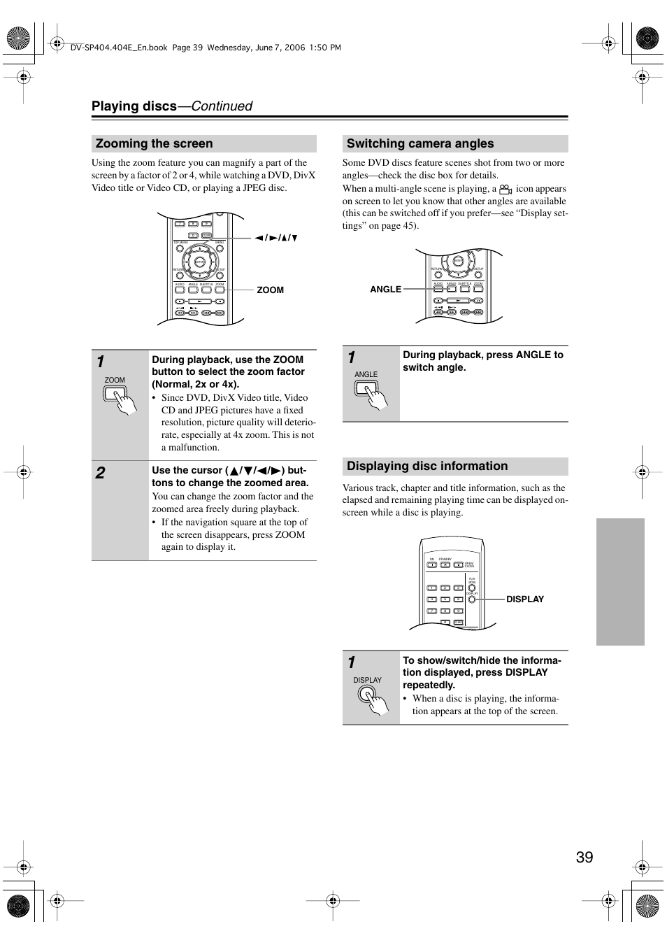 Playing discs —continued, Zooming the screen, Switching camera angles | Displaying disc information, During playback, press angle to switch angle | Onkyo DV SP404 User Manual | Page 39 / 60