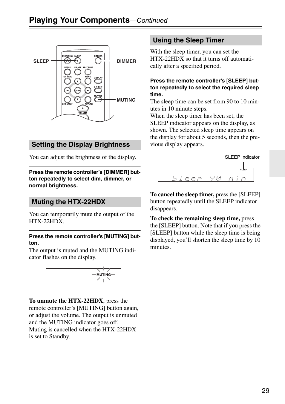 Setting the display brightness, Muting the htx-22hdx, Using the sleep timer | Sleep indicator (29), Tton (29), On (29), Playing your components | Onkyo HTX-22HDX User Manual | Page 29 / 56