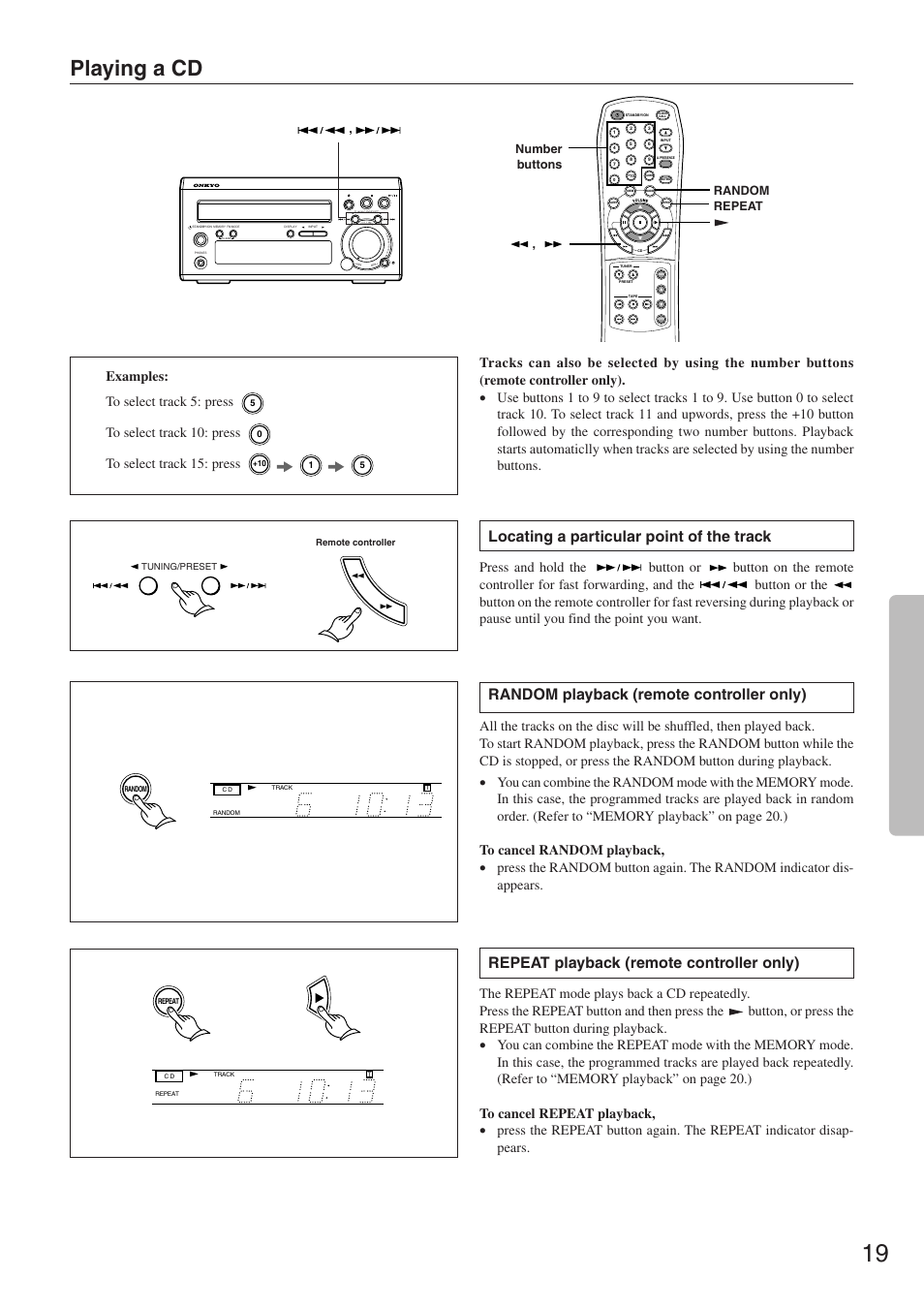 Playing a cd, Random playback (remote controller only), Repeat playback (remote controller only) | Locating a particular point of the track, Examples: to select track 5: press, Random repeat, Number buttons | Onkyo CR-305FX User Manual | Page 19 / 36