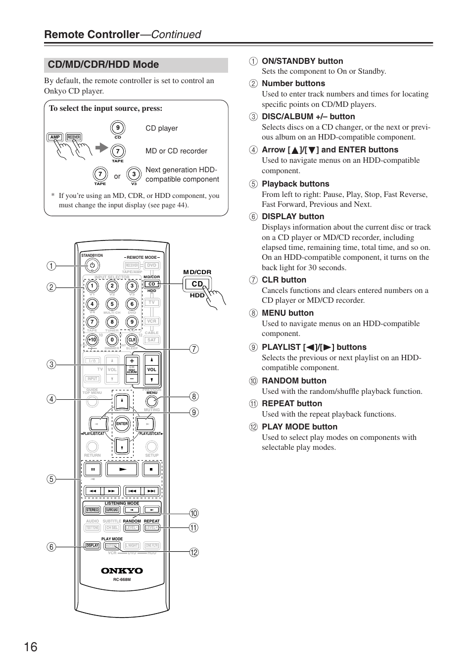 Remote controller —continued, Cd/md/cdr/hdd mode, Jk l | Onkyo HT-R640 User Manual | Page 16 / 80