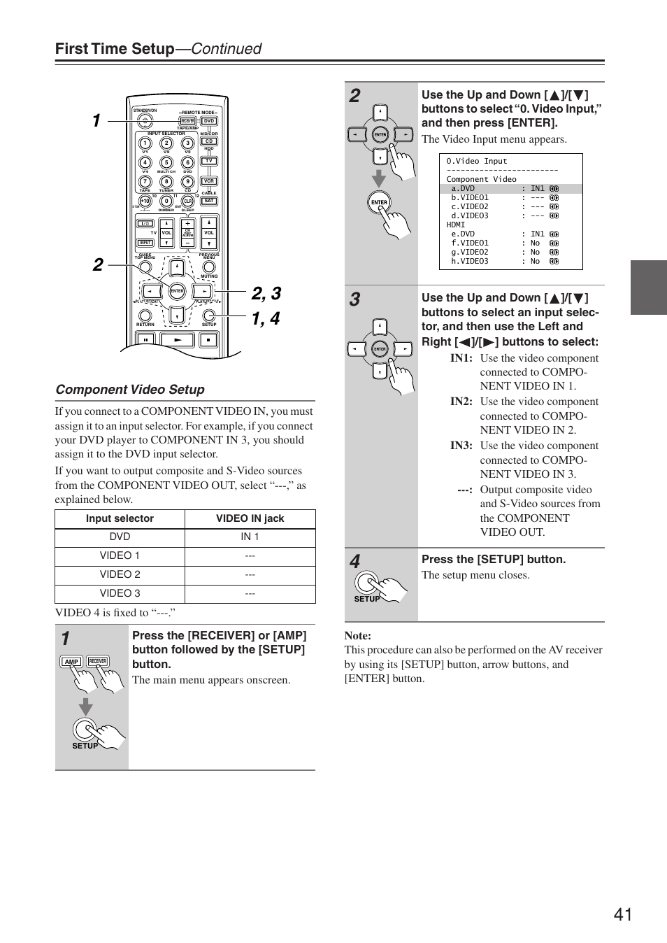 First time setup —continued, Component video setup, Press the [setup] button. the setup menu closes | Onkyo HT-R640 User Manual | Page 41 / 80