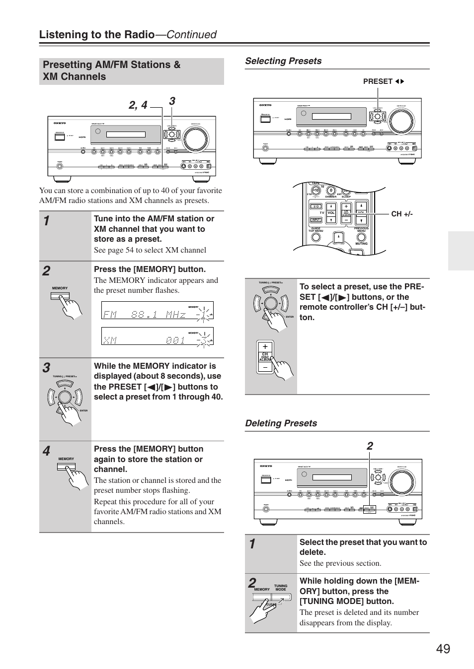Listening to the radio —continued, Presetting am/fm stations & xm channels, Selecting presets deleting presets | Ch +/- preset | Onkyo HT-R640 User Manual | Page 49 / 80