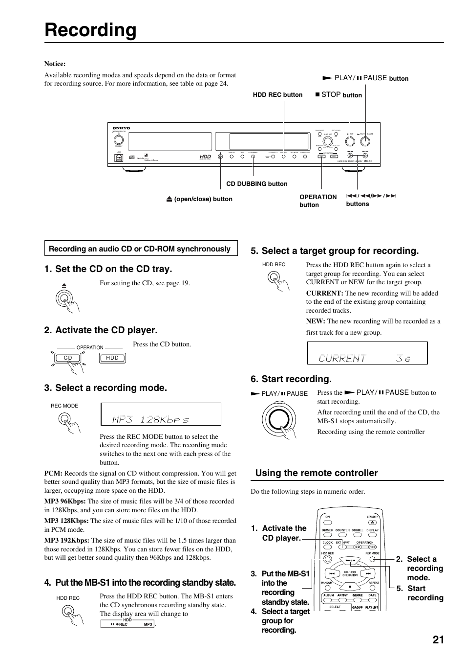 Recording, Set the cd on the cd tray, Activate the cd player | Put the mb-s1 into the recording standby state, Select a target group for recording, Start recording, Select a recording mode, Using the remote controller, Recording an audio cd or cd-rom synchronously, Activate the cd player. 2. select a recording mode | Onkyo MB-S1 User Manual | Page 22 / 62