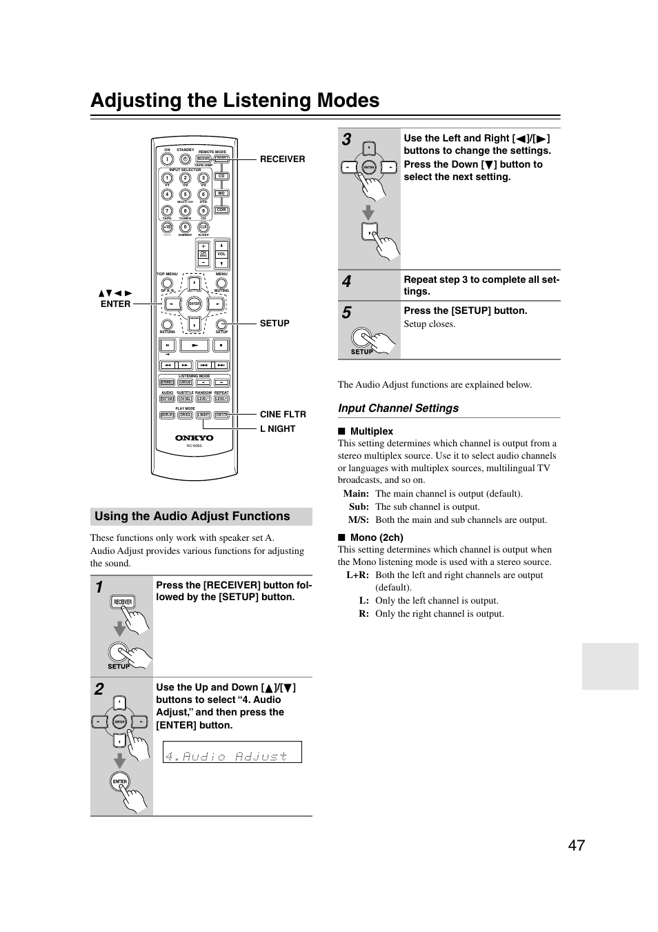 Adjusting the listening modes, Using the audio adjust functions, Advanced operation | Input channel settings, Repeat step 3 to complete all set- tings, Press the [setup] button. setup closes | Onkyo HT-S580 User Manual | Page 47 / 60