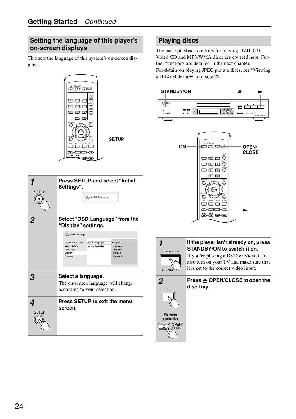 Playing discs, Setting the language of this player’s, On-screen displays | Y [24, Utton [24, Getting started —continued, Press setup and select “initial settings, Select “osd language” from the “display” settings, Press setup to exit the menu screen, Press open/close to open the disc tray | Onkyo DV-SP402E User Manual | Page 24 / 56