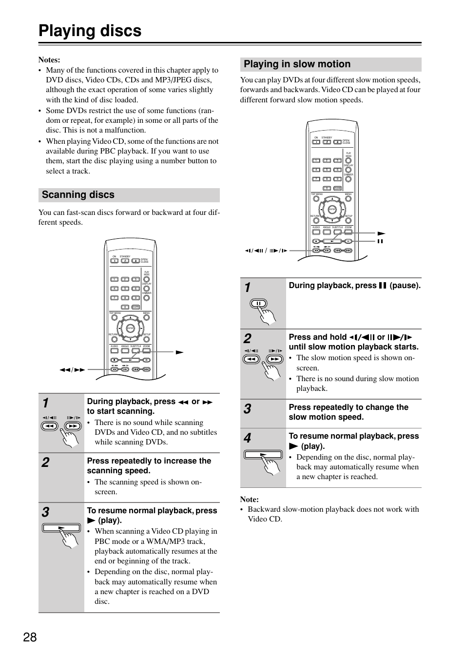 Playing discs, Scanning discs, Playing in slow motion | Scanning discs playing in slow motion, During playback, press (pause), Press repeatedly to change the slow motion speed | Onkyo DV-SP402E User Manual | Page 28 / 56