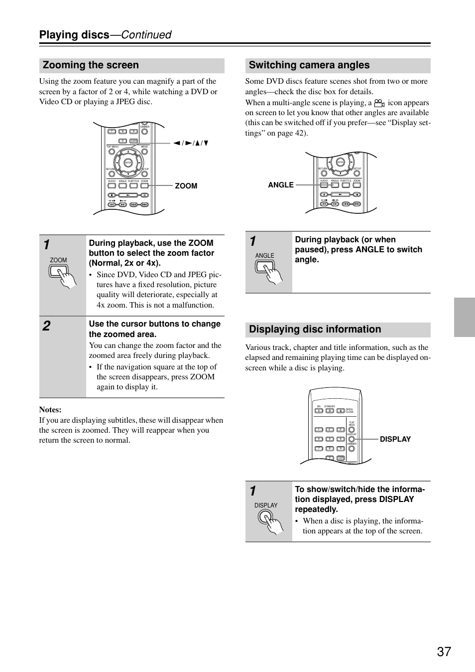Zooming the screen, Switching camera angles, Displaying disc information | Utton [37, Playing discs —continued, Zoom, Angle, Display | Onkyo DV-SP402E User Manual | Page 37 / 56