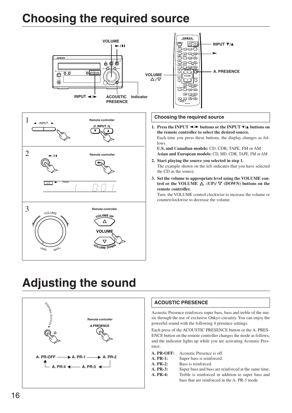 Choosing the required source, Adjusting the sound, Choosing the required source adjusting the sound | Acoustic presence, Input, Input volume, Volume, Acoustic presence a. presence | Onkyo CR-305TX User Manual | Page 16 / 36
