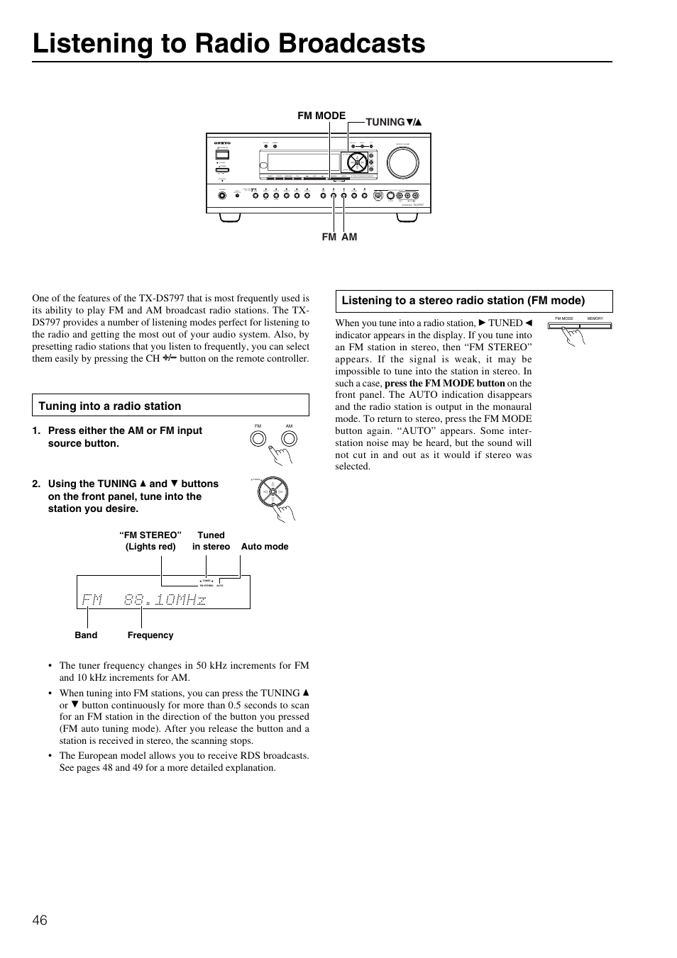 Listening to radio broadcasts, Tuning into a radio station, Listening to a stereo radio station (fm mode) | Off on, Standby, Fm mode tuning fm am | Onkyo TX-DS797 User Manual | Page 46 / 76