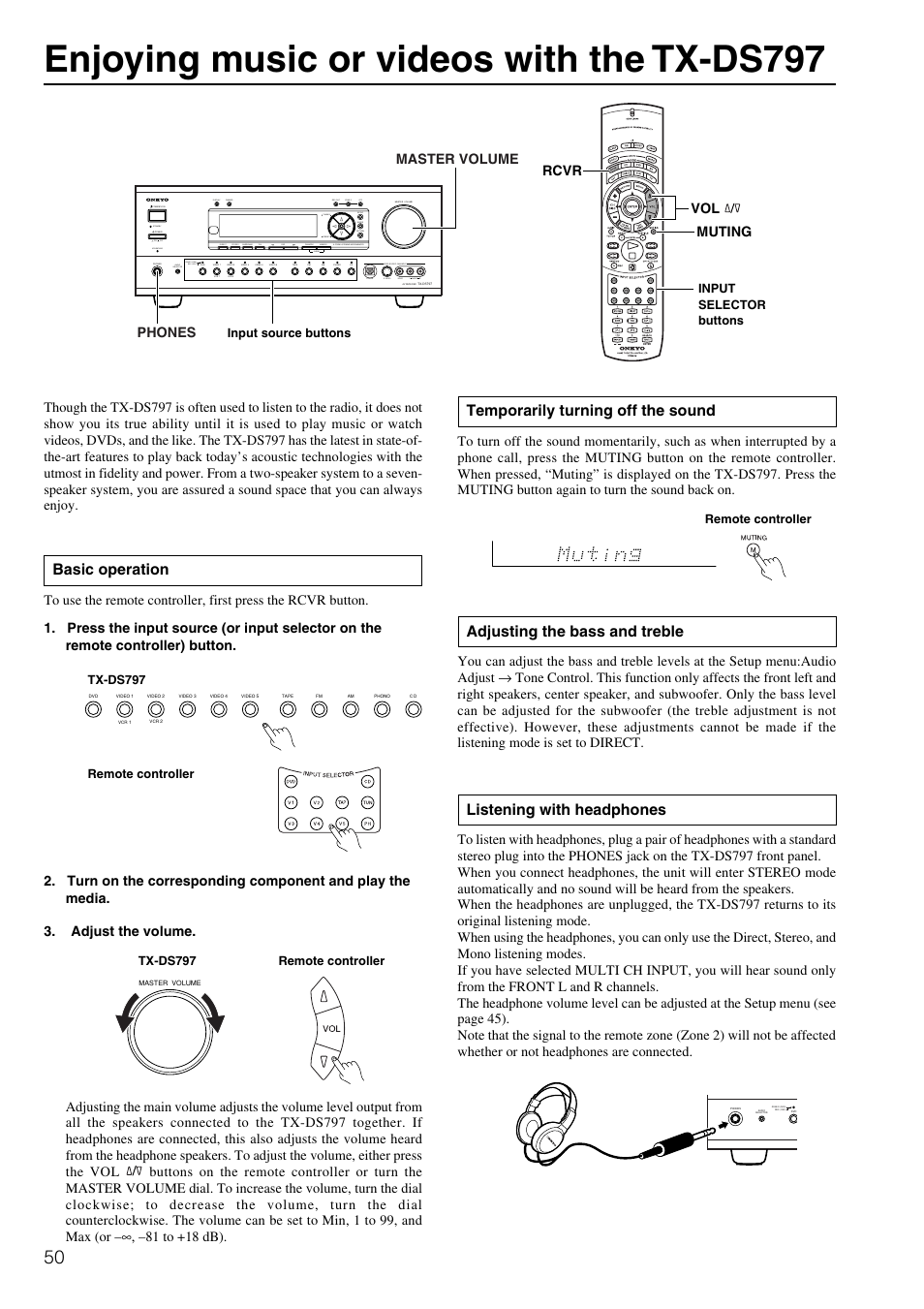 Enjoying music or videos with the tx-ds797, Listening with headphones, Adjusting the bass and treble | Temporarily turning off the sound, Basic operation, Off on, Standby, Phones master volume vol muting rcvr | Onkyo TX-DS797 User Manual | Page 50 / 76